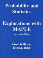 Probability and Statistics Explorations with Maple, Second Edition