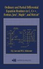 Ordinary and Partial Differential Equation Routines in C, C++, Fortran, Java, Maple, and MATLAB®