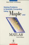 Solving Problems in Scientific Computing Using Maple and MATLAB®, Fourth Edition
