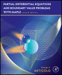 Partial Differential Equations And Boundary Value Problems with Maple