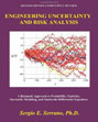 ENGINEERING UNCERTAINTY AND RISK ANALYSIS, Second Edition. A Balanced Approach to Probability, Statistics, Stochastic Modeling, and Stochastic Differential Equations.