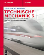 Technische Mechanik 3: Kinematik und Kinetik mit Maple- und MapleSim-Anwendungen