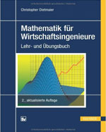 Mathematik für Wirtschaftsingenieure: Lehr- und Übungsbuch, Auflage: 2