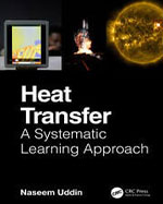 Heat Transfer: A Systematic Learning Approach