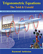 Trigonometric Equations - The Told and Untold