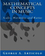 Mathematical Concepts in Music: Scales, Harmony, and Ratios