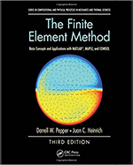 The Finite Element Method: Basic Concepts and Applications with MATLAB, MAPLE, and COMSOL, Third Edition
