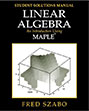 Linear Algebra: An Introduction Using Maple