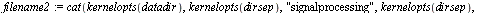 filename2 := cat(kernelopts(datadir), kernelopts(dirsep),